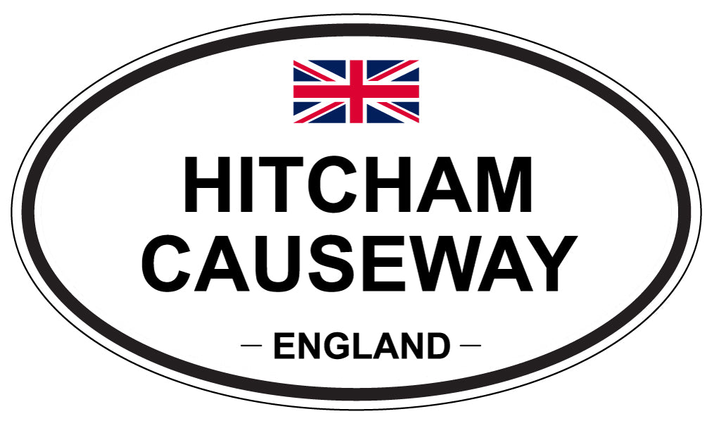 HITCHAM CAUSEWAY, England - Oval Magnet