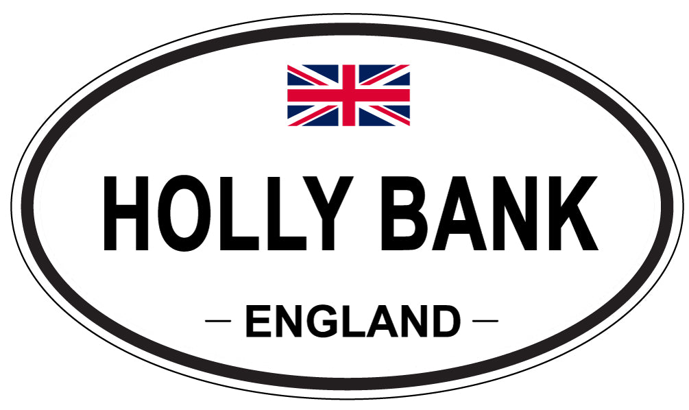 HOLLY BANK, ENGLAND - Oval Sticker