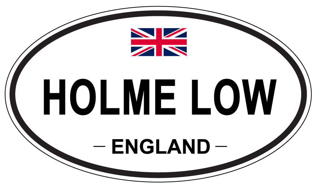 HOLME LOW, ENGLAND - Oval Sticker