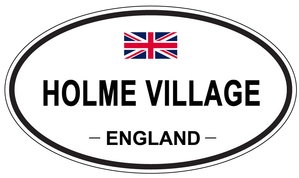 HOLME VILLAGE, ENGLAND - Oval Sticker