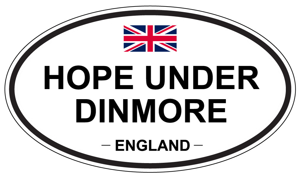 HOPE UNDER DINMORE, ENGLAND - Oval Sticker