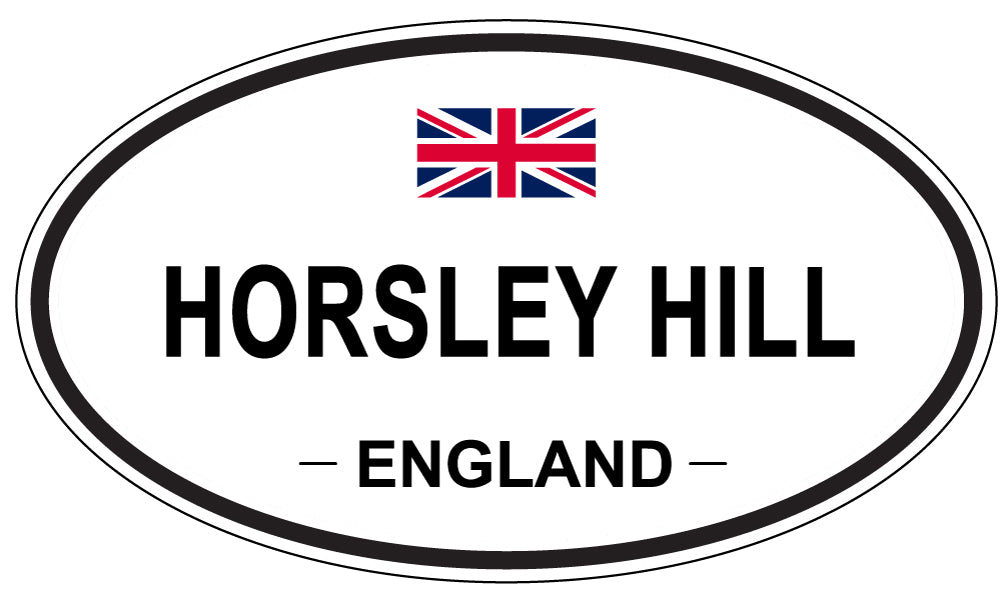 HORSLEY HILL, ENGLAND - Oval Sticker