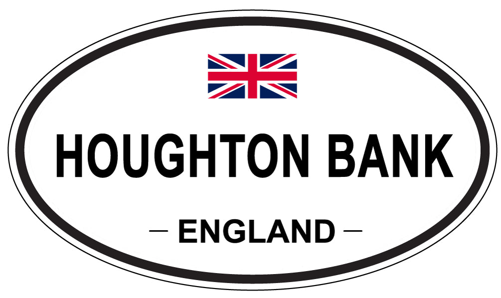 HOUGHTON BANK, ENGLAND - Oval Sticker
