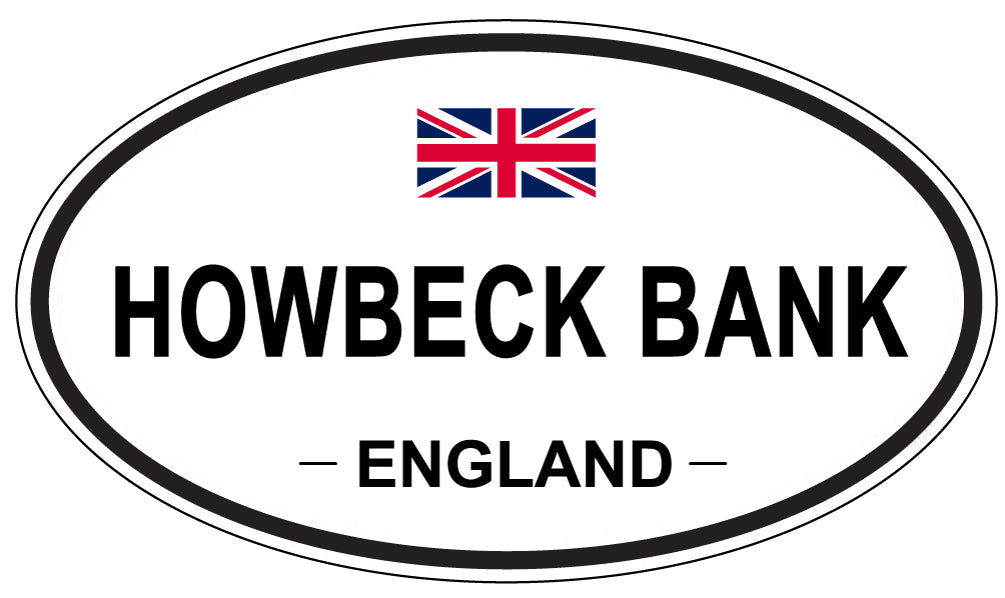 HOWBECK BANK, ENGLAND - Oval Sticker