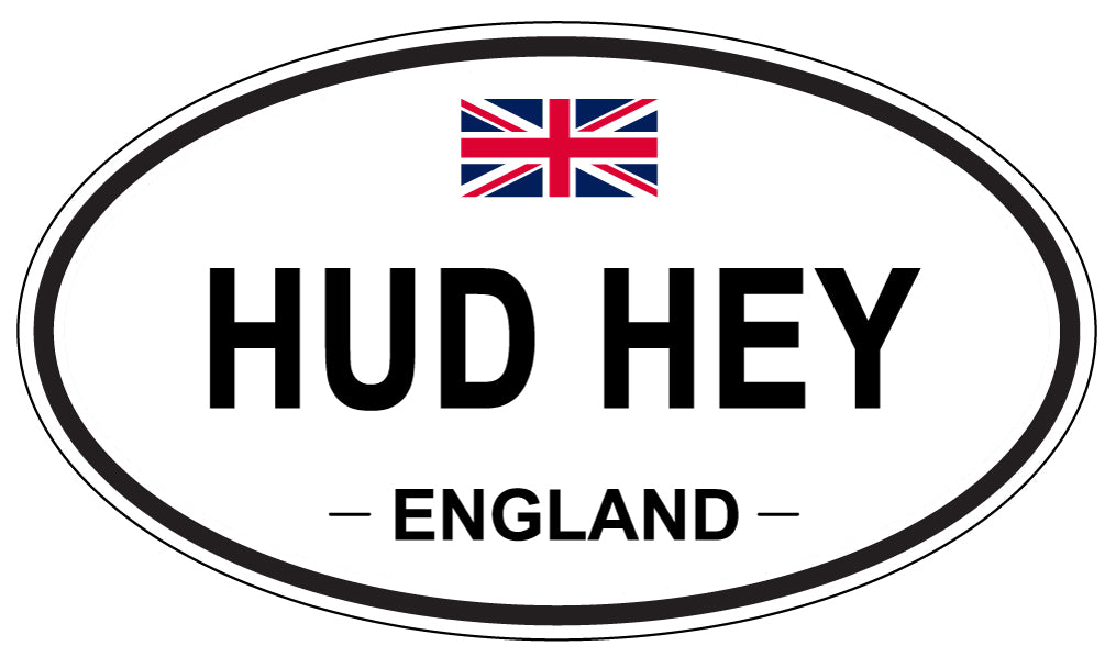 HUD HEY, ENGLAND - Oval Sticker