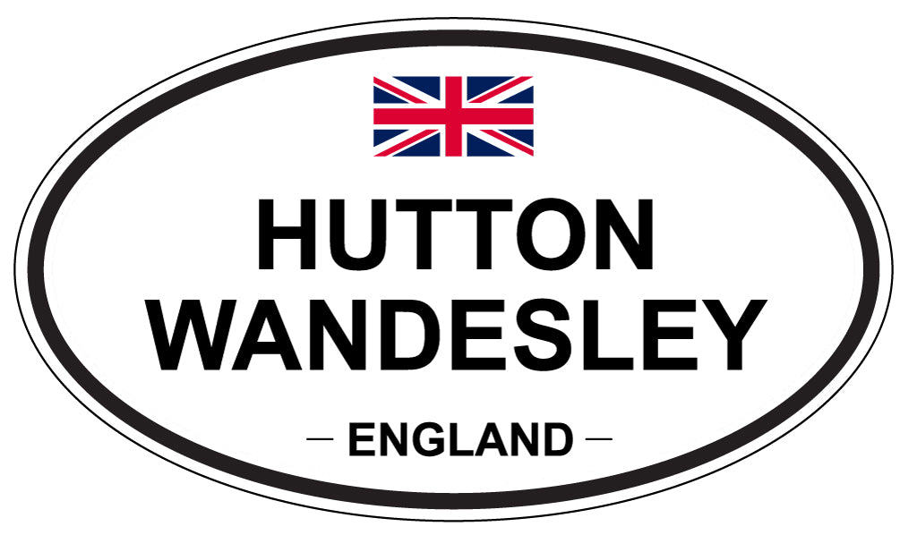 HUTTON WANDESLEY, ENGLAND - Oval Sticker