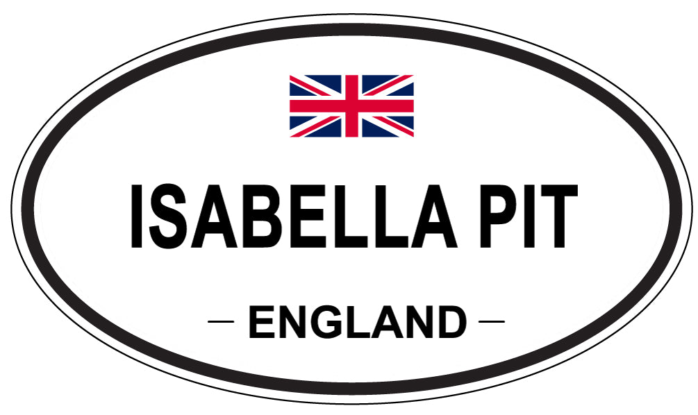 ISABELLA PIT, England - Oval Magnet
