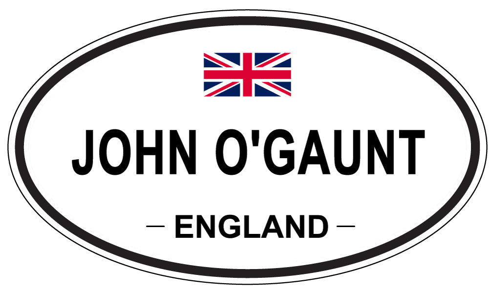 JOHN O'GAUNT, ENGLAND - Oval Sticker