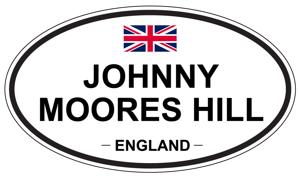 JOHNNY MOORES HILL, ENGLAND - Oval Sticker
