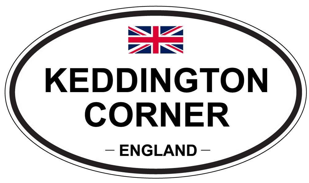 KEDDINGTON CORNER, ENGLAND - Oval Sticker