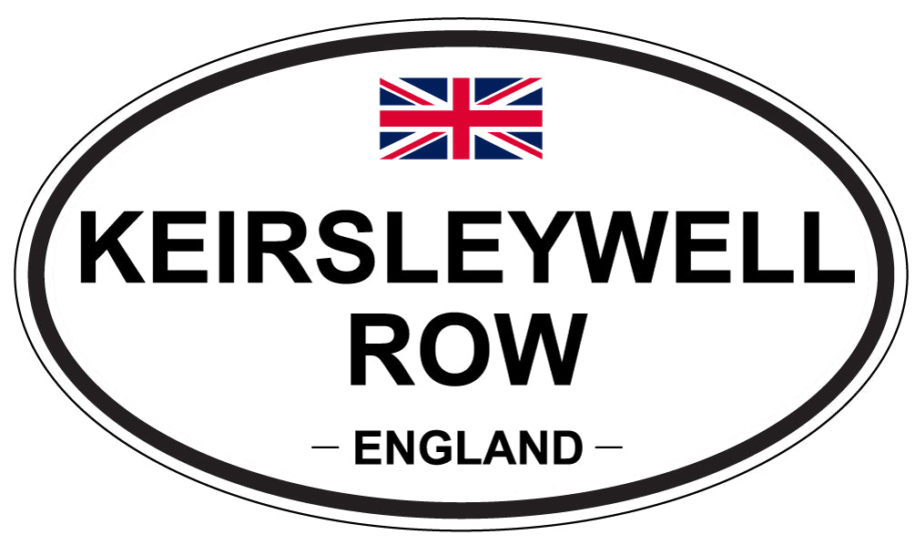 KEIRSLEYWELL ROW, ENGLAND - Oval Sticker
