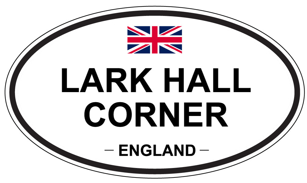 LARK HALL CORNER, ENGLAND - Oval Sticker