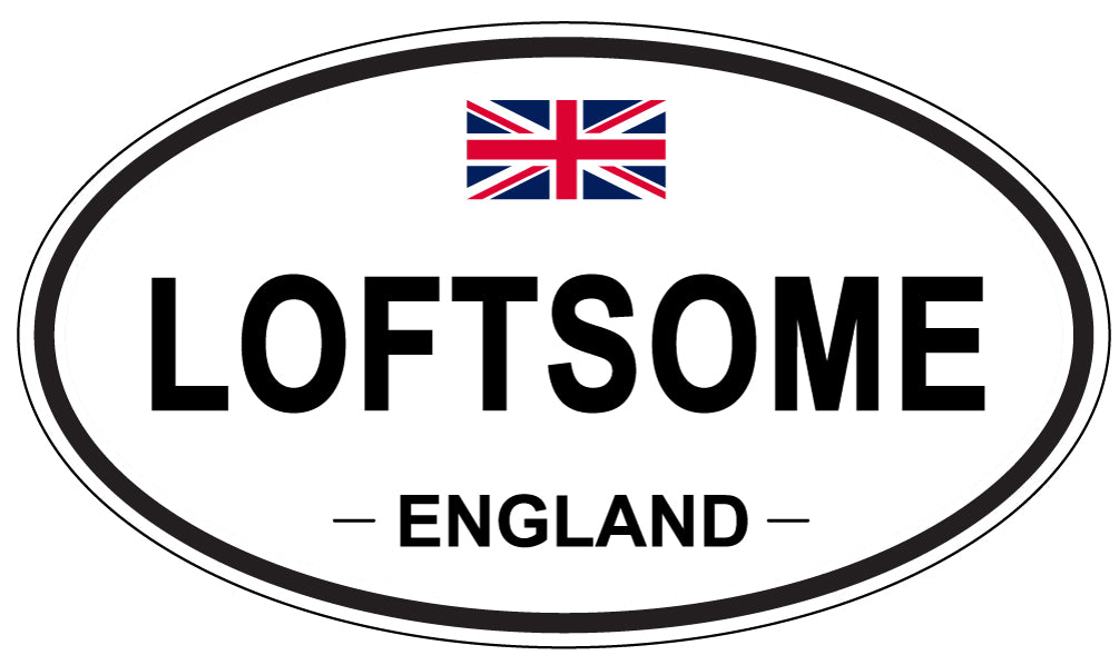LOFTSOME, England - Oval Magnet