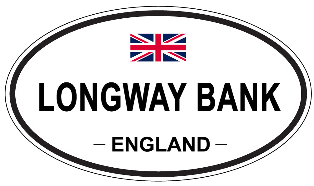 LONGWAY BANK, ENGLAND - Oval Sticker