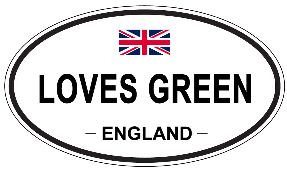 LOVES GREEN, ENGLAND - Oval Sticker