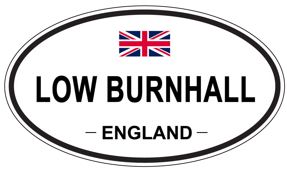 LOW BURNHALL, ENGLAND - Oval Sticker