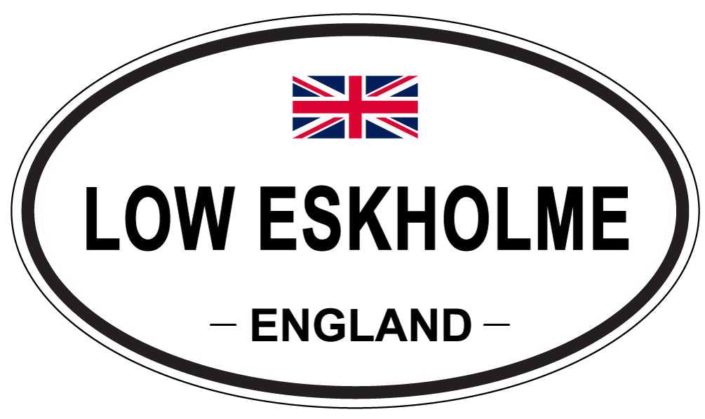 LOW ESKHOLME, ENGLAND - Oval Sticker