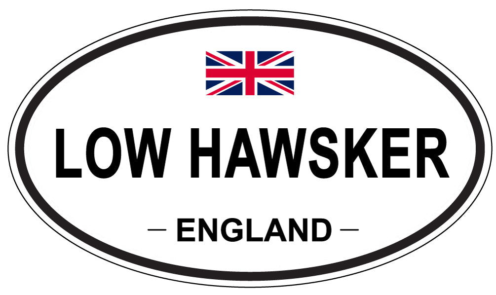 LOW HAWSKER, ENGLAND - Oval Sticker