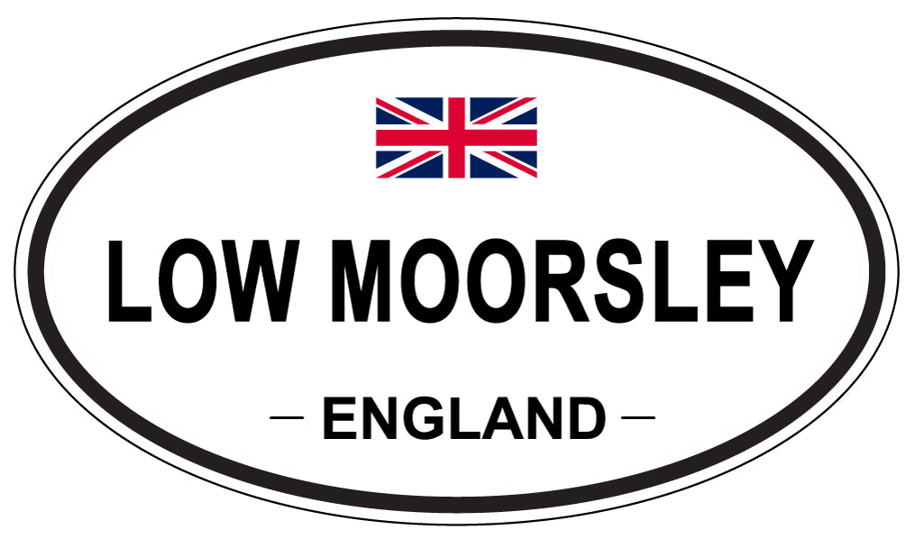 LOW MOORSLEY, ENGLAND - Oval Sticker