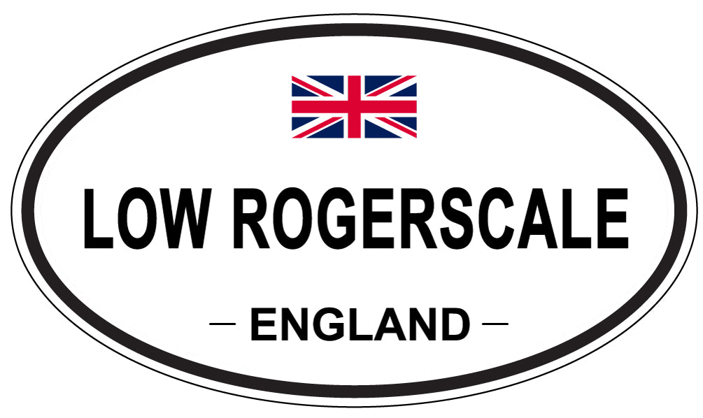 LOW ROGERSCALE, ENGLAND - Oval Sticker