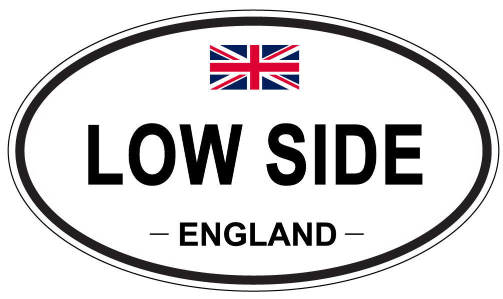 LOW SIDE, ENGLAND - Oval Sticker
