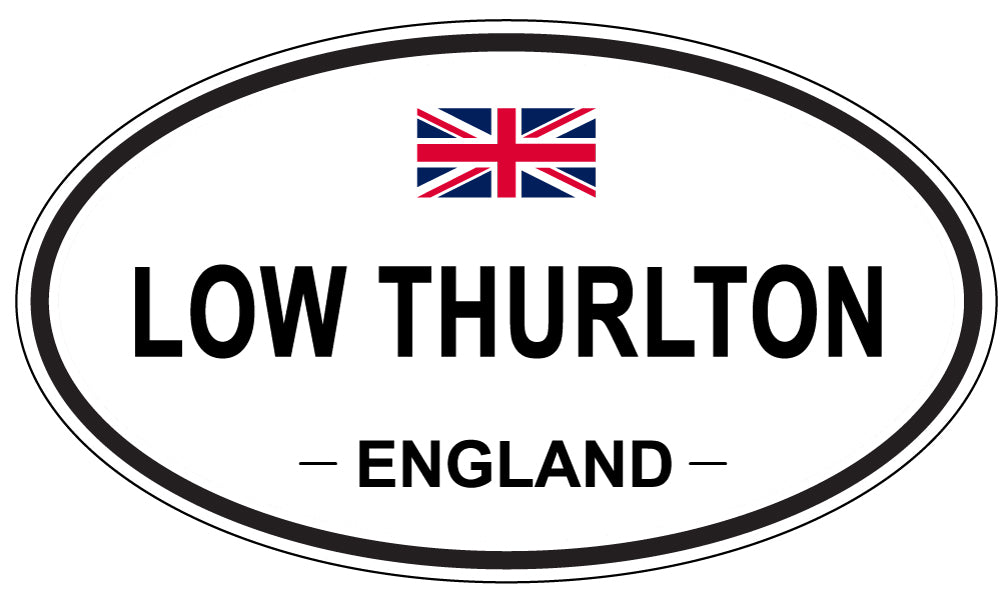 LOW THURLTON, ENGLAND - Oval Sticker