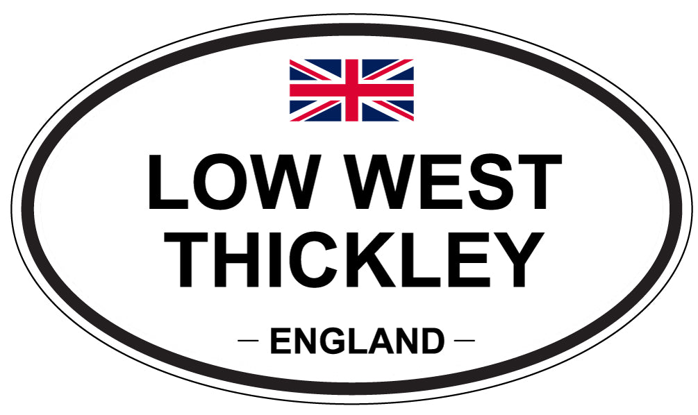 LOW WEST THICKLEY, England - Oval Magnet