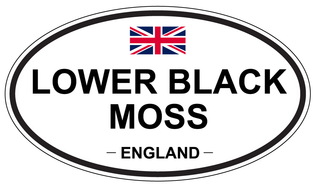 LOWER BLACK MOSS, ENGLAND - Oval Sticker