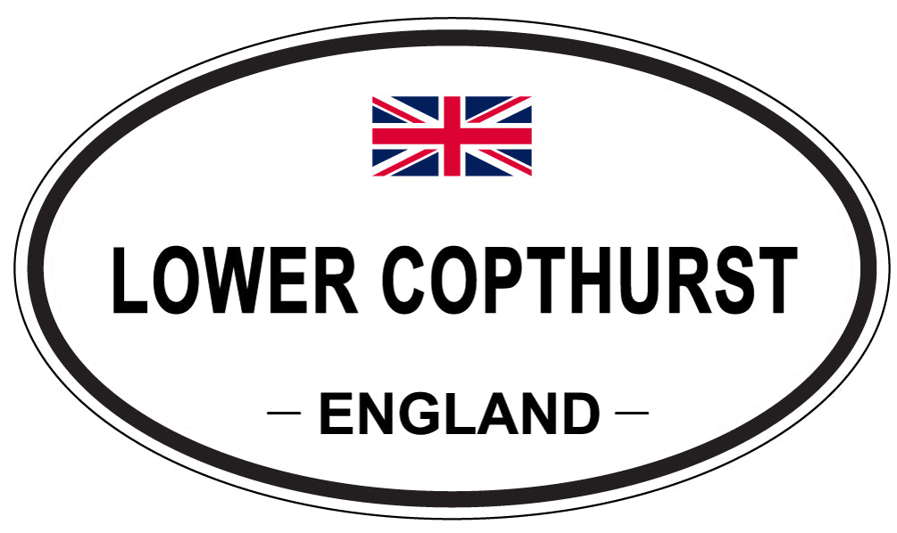 LOWER COPTHURST, ENGLAND - Oval Sticker