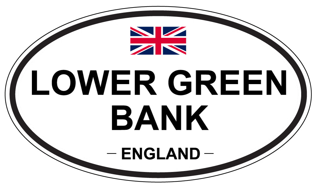 LOWER GREEN BANK, ENGLAND - Oval Sticker