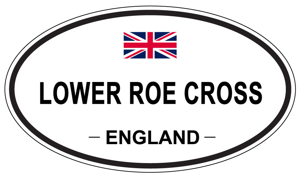 LOWER ROE CROSS, ENGLAND - Oval Sticker