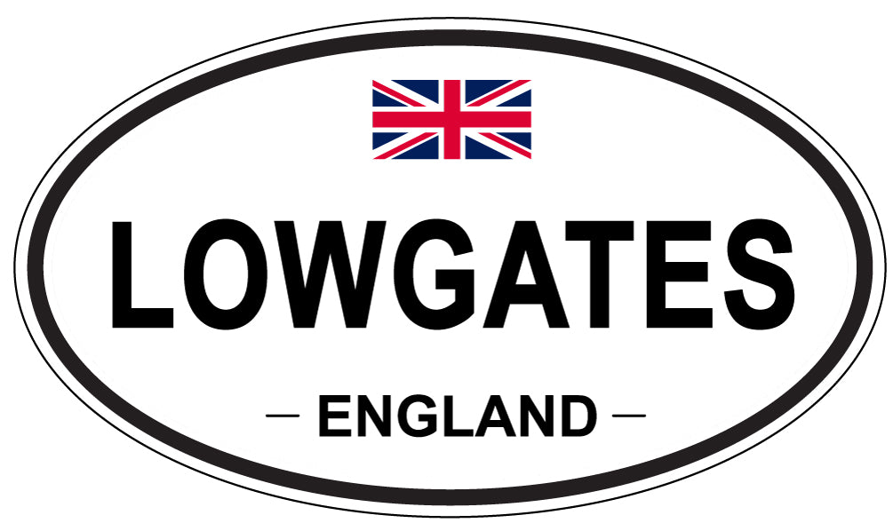 LOWGATES, ENGLAND - Oval Sticker