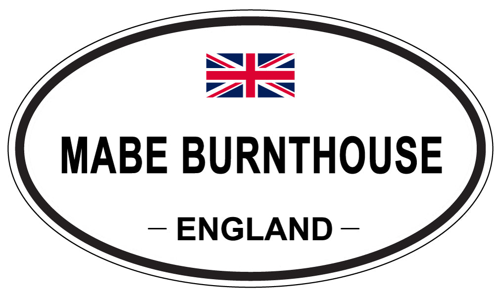 MABE BURNTHOUSE, ENGLAND - Oval Sticker