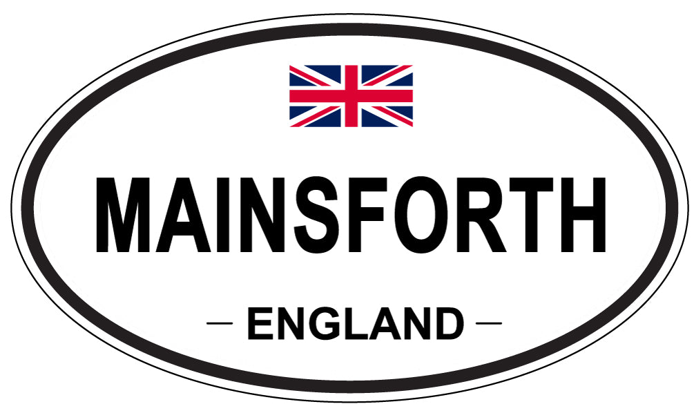 MAINSFORTH, ENGLAND - Oval Sticker