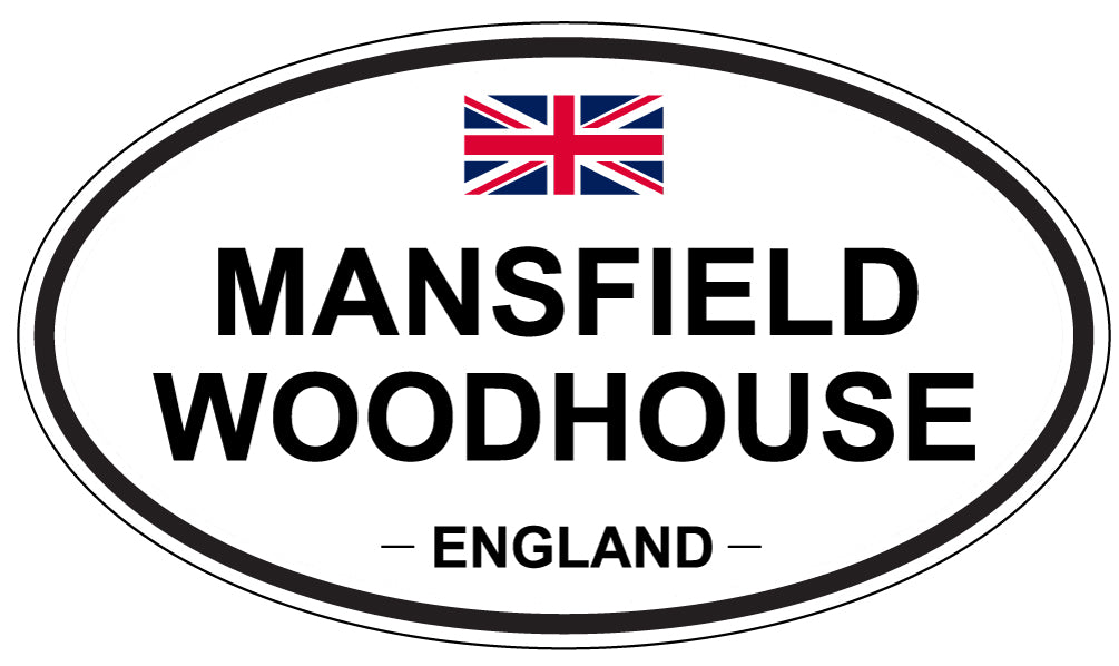 MANSFIELD WOODHOUSE, ENGLAND - Oval Sticker