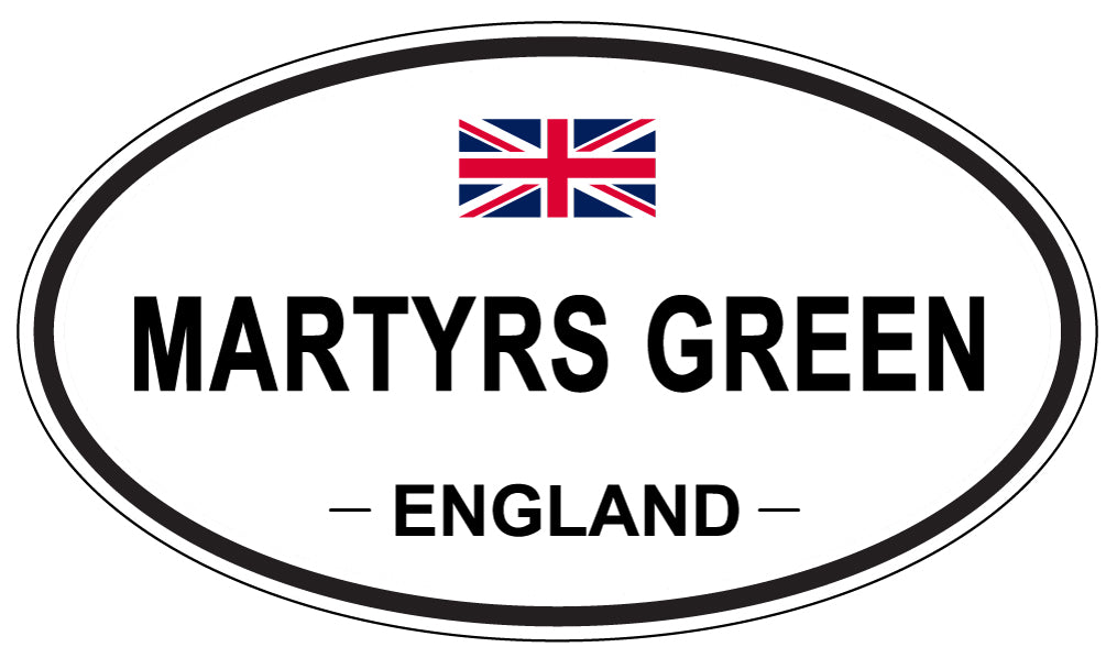 MARTYRS GREEN, ENGLAND - Oval Sticker