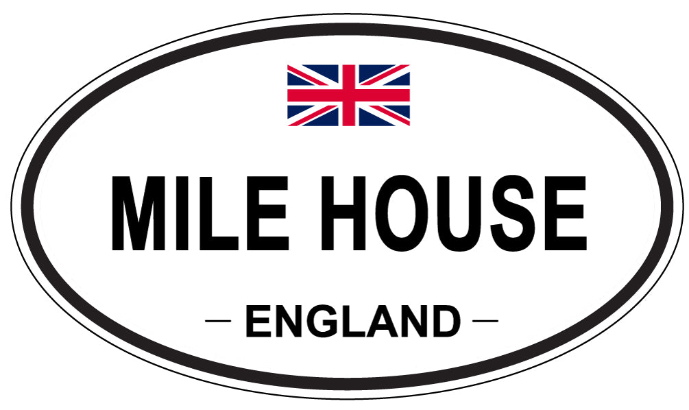 MILE HOUSE, England - Oval Magnet
