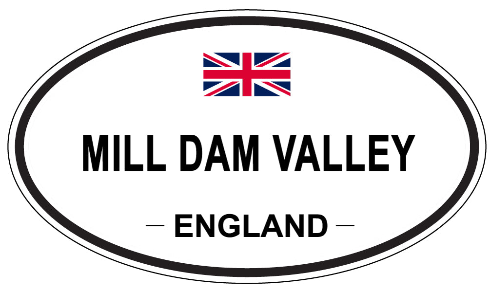 MILL DAM VALLEY, ENGLAND - Oval Sticker