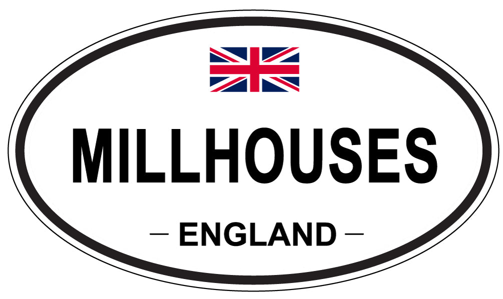 MILLHOUSES, England - Oval Magnet
