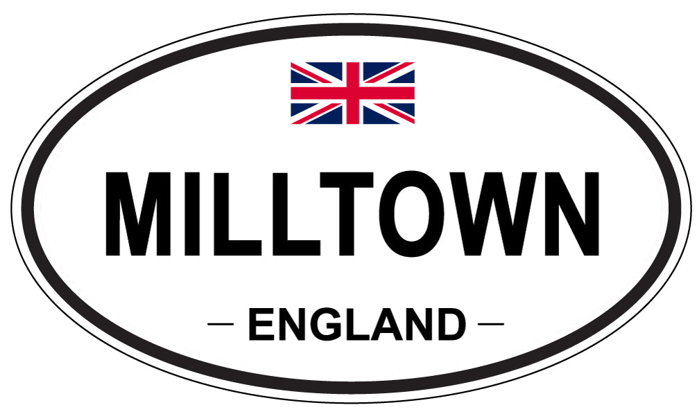 MILLTOWN, ENGLAND - Oval Sticker