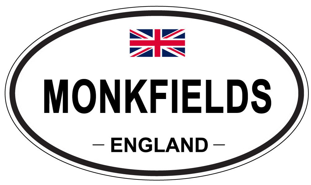 MONKFIELDS, ENGLAND - Oval Sticker