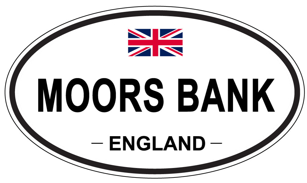 MOORS BANK, ENGLAND - Oval Sticker