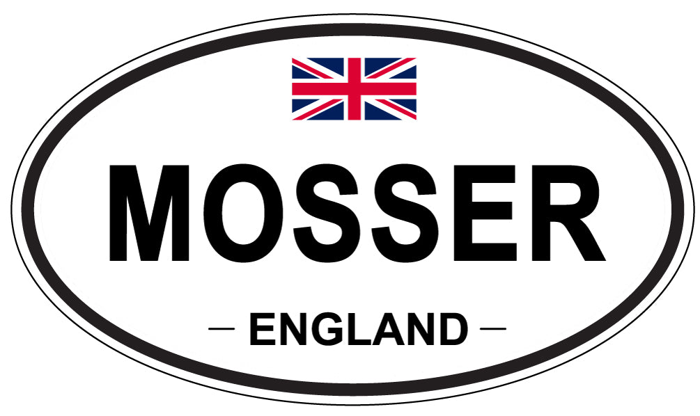 MOSSER, ENGLAND - Oval Sticker