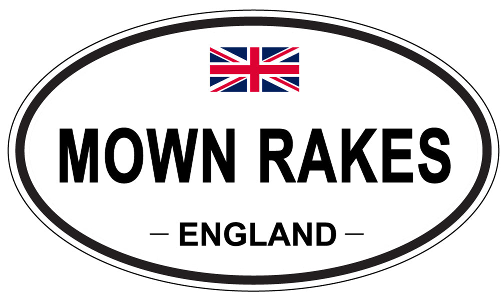 MOWN RAKES, ENGLAND - Oval Sticker