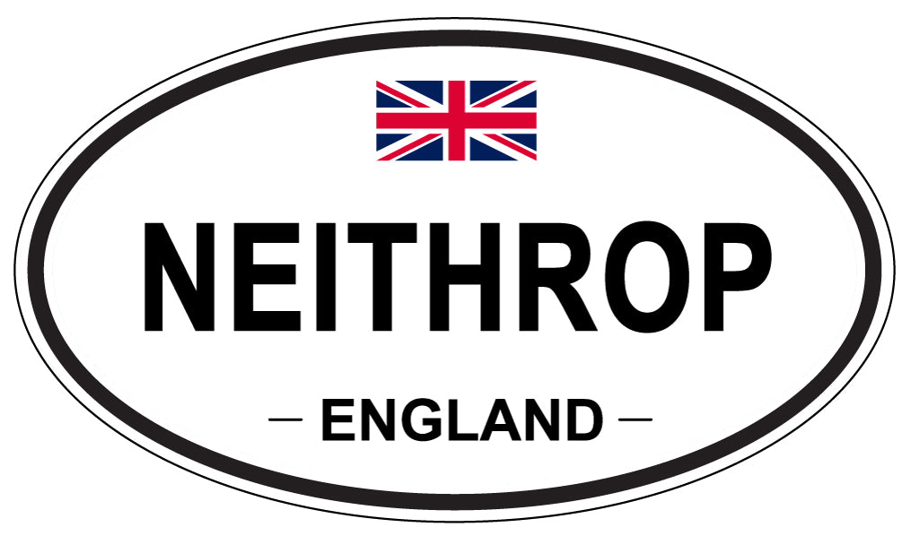 NEITHROP, ENGLAND - Oval Sticker