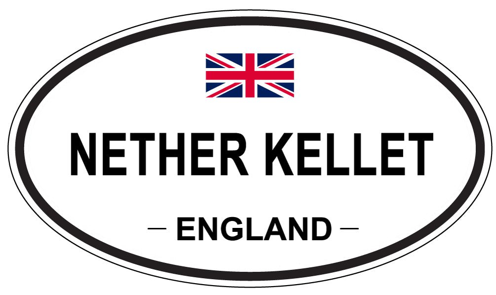 NETHER KELLET, ENGLAND - Oval Sticker