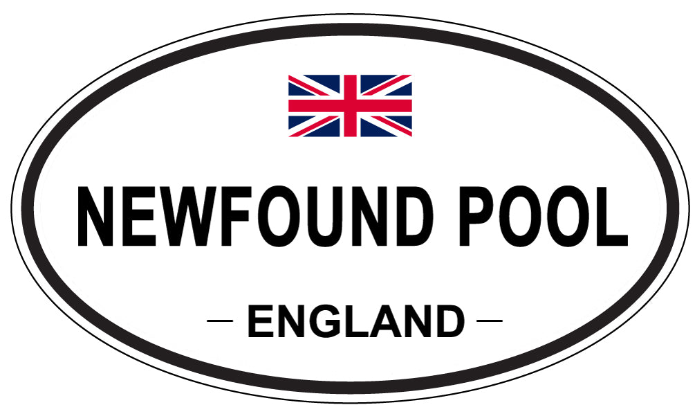NEWFOUND POOL, ENGLAND - Oval Sticker