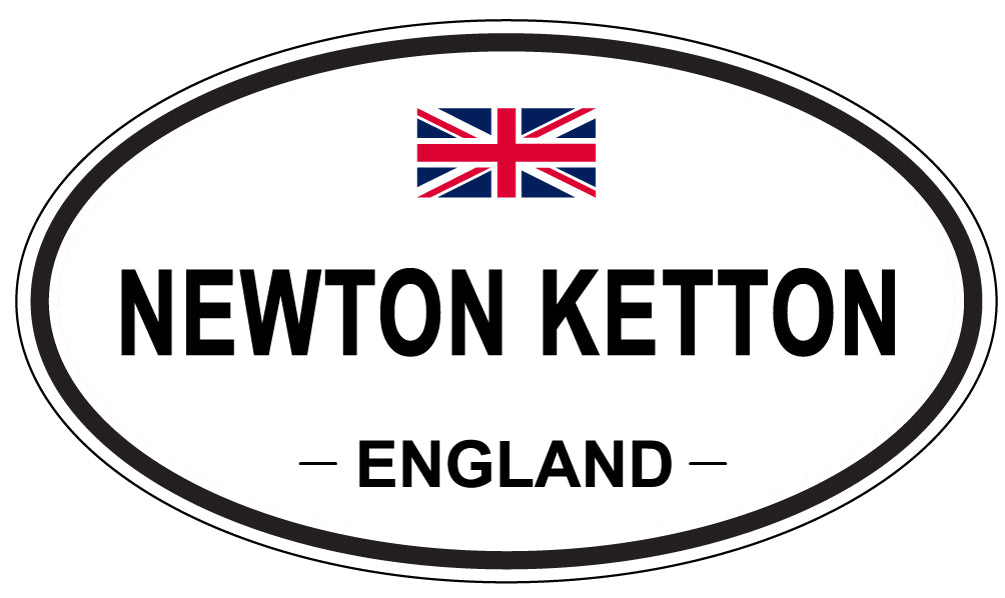 NEWTON KETTON, ENGLAND - Oval Sticker