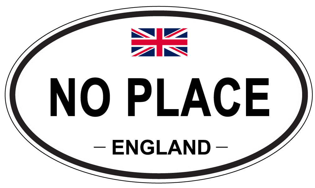 NO PLACE, ENGLAND - Oval Sticker