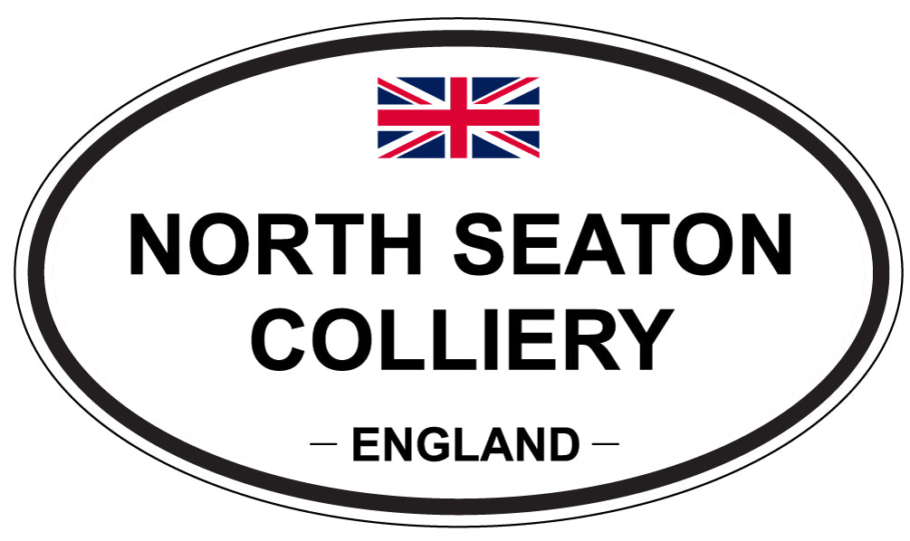 NORTH SEATON COLLIERY, ENGLAND - Oval Sticker